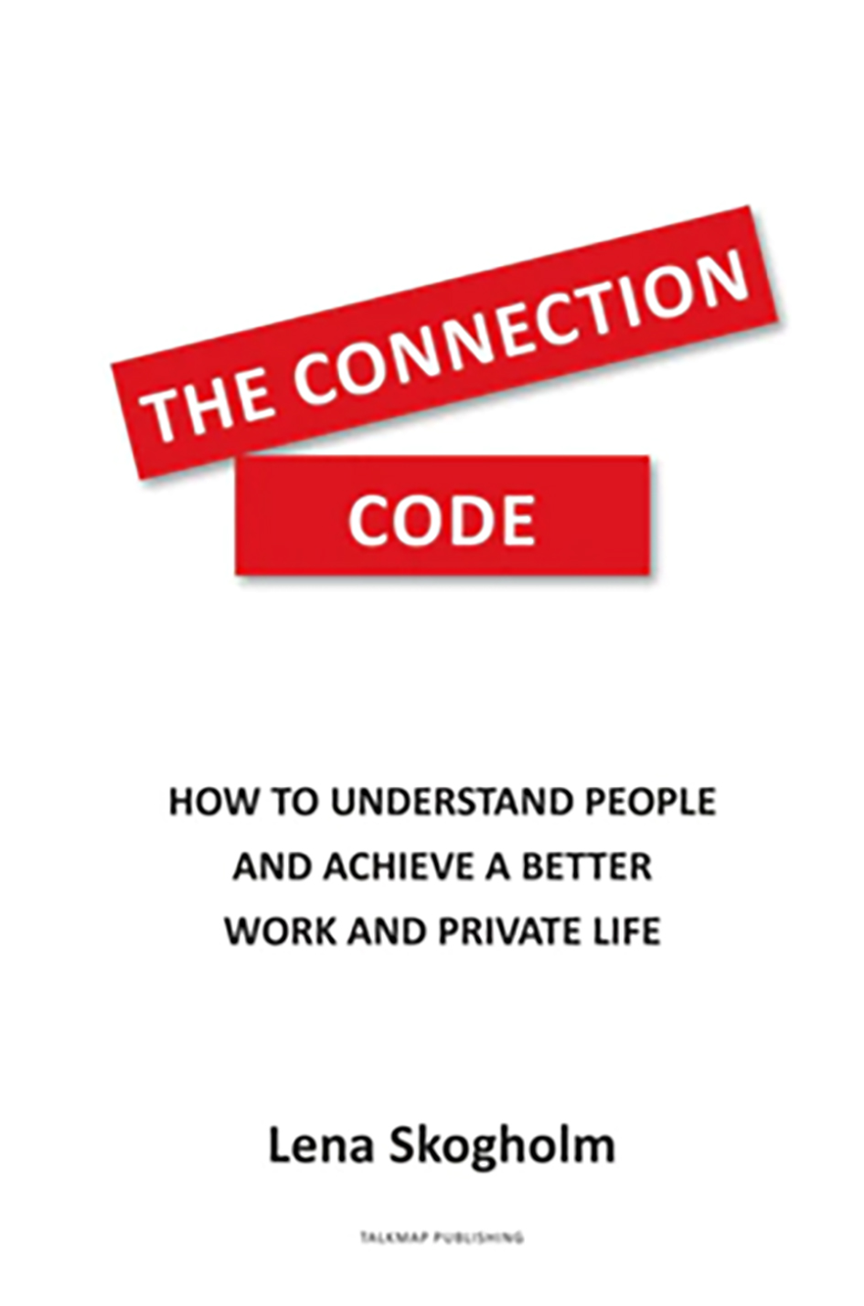 The Connection Code, by Lena Skogholm. Translated by Jane Davis.