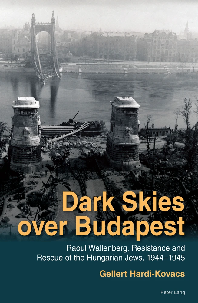 Dark Skies Over Budapest, by Gellert Hardi-Kovacs. Translated by Jane Davis.